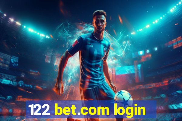 122 bet.com login